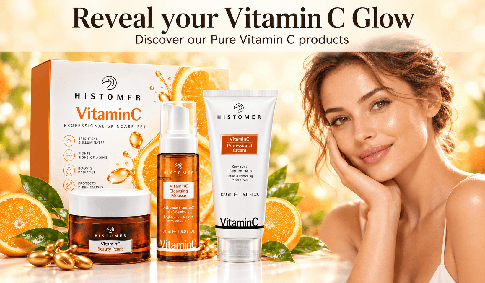 Histomer Vitamin C skincare set with Beauty Pearls, Cleansing Mousse and Professional Cream beside orange slices and a woman with glowing skin.